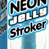 Pipedream Neon Jelly Stroker